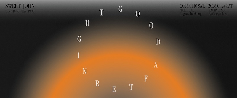 甜約翰 Sweet John 新專輯同名演唱會【GOOD AFTERNIGHT】Tour