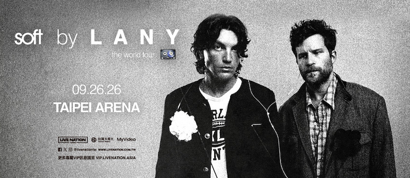 LANY：soft world tour