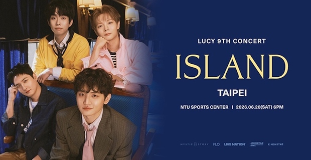 LUCY 9TH CONCERT ＜ISLAND＞ IN TAIPEI